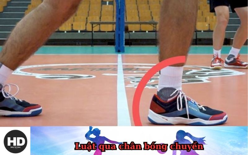 Luật qua chân bóng chuyền